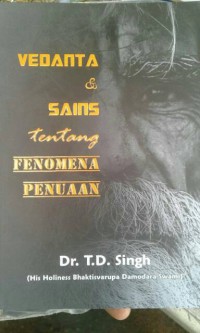 Image of Vedanta & Sains Tentang Fenomena Penuaan